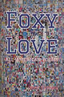Foxy Love: All-American Poems