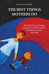 The Best Things Mothers Do