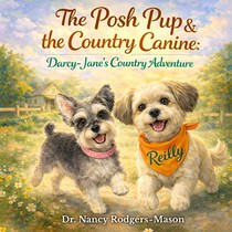 The Posh Pup and the Country Canine, Darcy-Jane's Country Adventure