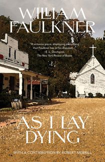 As I Lay Dying (Warbler Classics Annotated Edition)