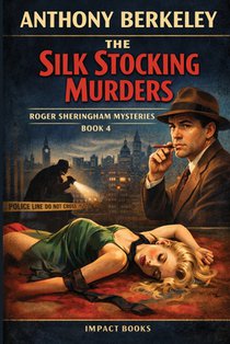 The Silk Stocking Murders: An Impact Book
