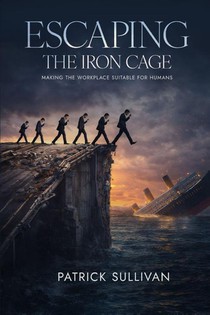 Escaping The Iron Cage
