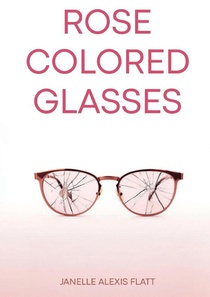 ROSE COLORED GLASSES