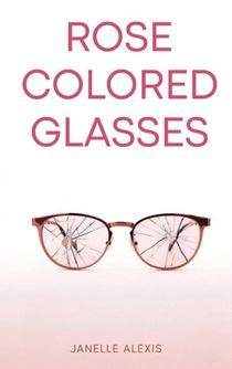 ROSE COLORED GLASSES