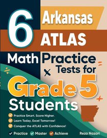 6 Arkansas ATLAS Grade 5 Math Practice Tests