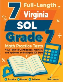 7 Full-Length Virginia SOL Grade 7 Math Practice Tests