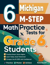 6 Michigan M-STEP Math Practice Tests for Grade 6 Students