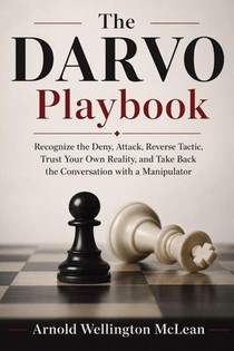 The DARVO Playbook