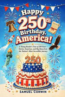 Happy 250th Birthday, America!