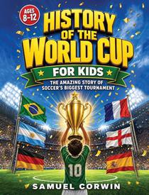 History of the World Cup for Kids