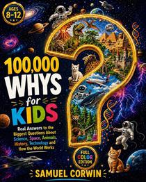 100,000 Whys for Kids