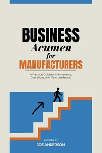 Anderson, J: Business Acumen for Manufacturing