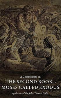 A Commentary on the Second Book of Moses called Exodus