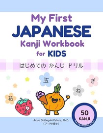 My First Japanese Kanji Workbook for Kids
