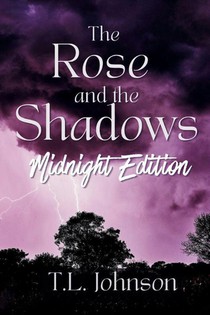 The Rose and the Shadows