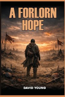 A FORLORN HOPE