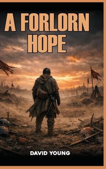 A FORLORN HOPE