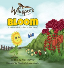Bloom: A Dandelion's Wish-A Story of Being Yourself