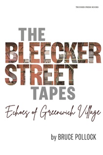 The Bleecker Street Tapes