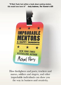 Improbable Mentors & Happy Tangents