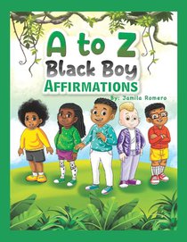 A to Z Black Boy Affirmations