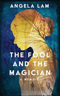 The Fool and the Magician: A Memoir of Love Told in Tarot Readings