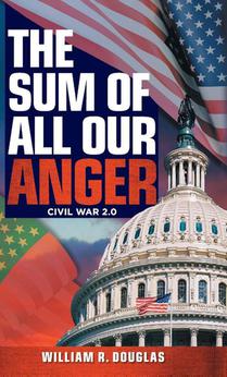 THE SUM OF ALL OUR ANGER
