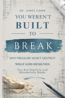 You Weren't Built to Break