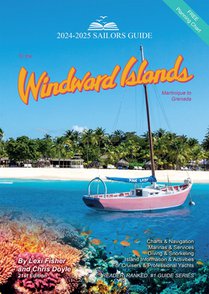 The Sailors Guide to the Windward Islands, 2024-2025