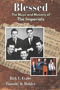 Blessed: The Music and Ministry of the Imperials
