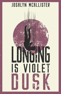 Longing is Violet Dusk: A Hazel Dean Mystery