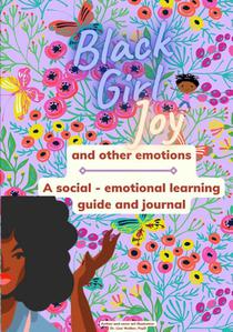 Black Girl Joy and other emotions