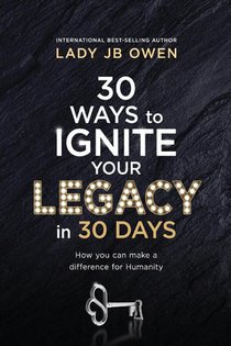 30 Ways to Ignite Your Legacy in 30 Days