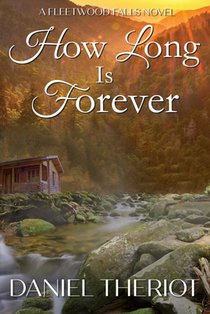How Long Is Forever: A Fleetwood Falls Novel (Book 1)