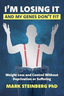 I'm Losing It -And My Genes Don't Fit