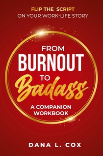 From Burnout to Badass