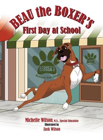 Beau the Boxer's First Day at School