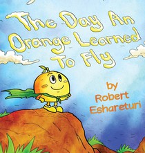 The Day an Orange Learned to Fly voorzijde