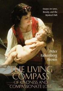 Brown, P: Living Compass of Kindness and Compassionate Love