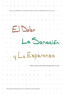 El Dolor, la Sanación y la Esperanza