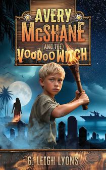 Avery McShane and the Voodoo Witch (Book 3)