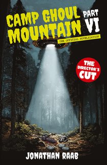 Raab, J: Camp Ghoul Mountain Part VI