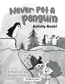 Never Pet a Penguin Activity Book