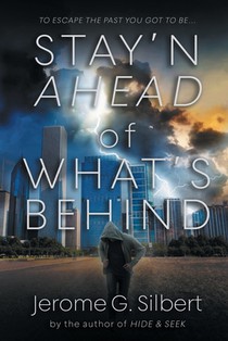 Stay'n Ahead of What's Behind