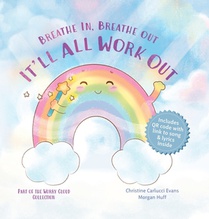 It'll All Work Out: Breathe In, Breathe Out