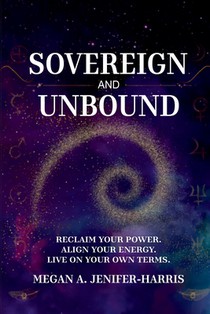 Jenifer-Harris, M: Sovereign and Unbound