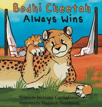 Castigliano, J: Bodhi Cheetah Always Wins