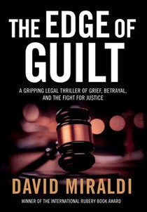 The Edge of Guilt: A Gripping Legal Thriller of Grief, Betrayal, and the Fight for Justice