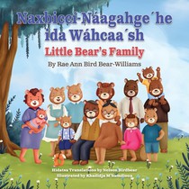 Naxbiccí-Náagahge´he ida Wáhcaa´sh: Little Bear's Family