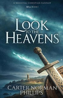 Look to the Heavens